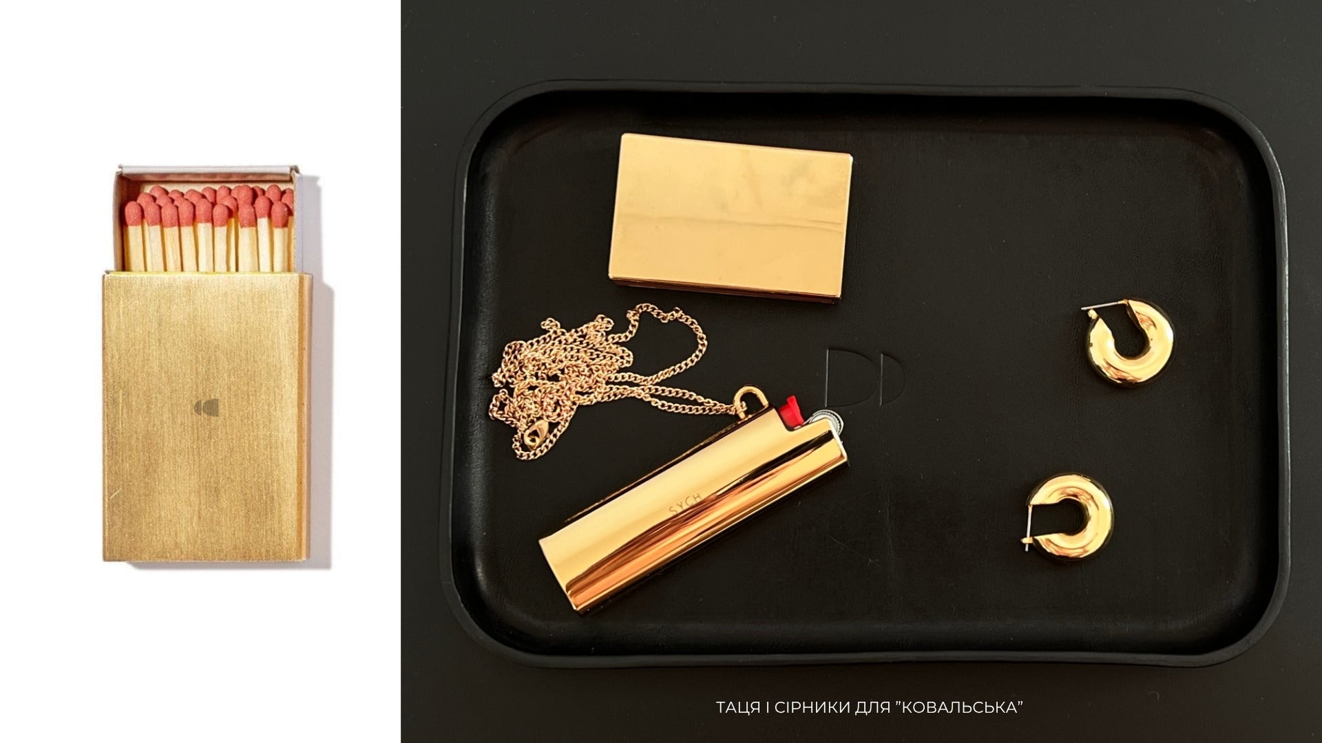Tray and matches for Kovalska